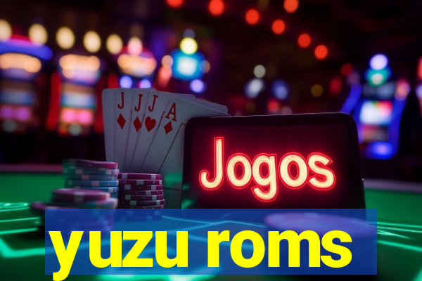 yuzu roms